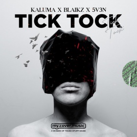 KALUMA, BLAIKZ & 5V3N - TICK TOCK